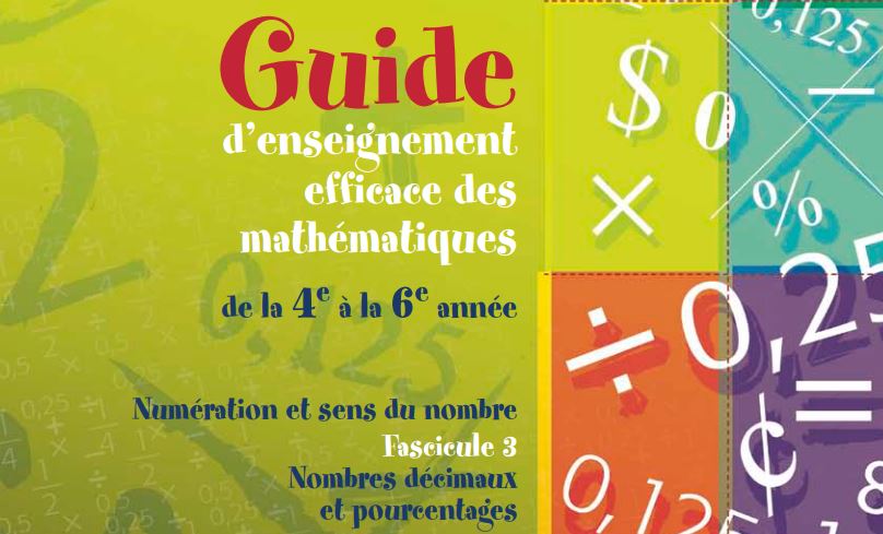 Guide d'enseignement efficace des mathématiques, de la 4<sup>e</sup> à la 6<sup>e</sup> année. Numération et sens du nombre : Fascicule 3 - Nombres décimaux et pourcentages