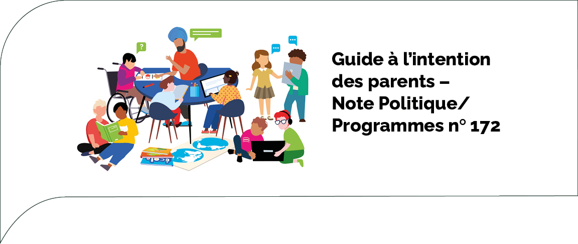 Guide à l’intention des parents – Note Politique/Programmes nᵒ 172