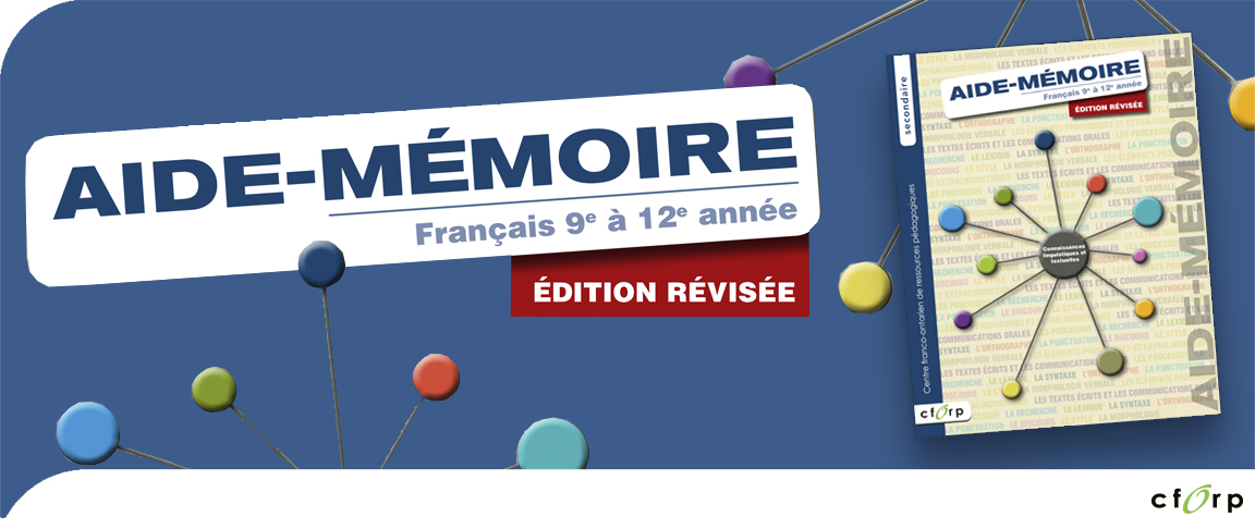 Aide-mémoire, français 9e à 12e année (édition révisée) - Édusource