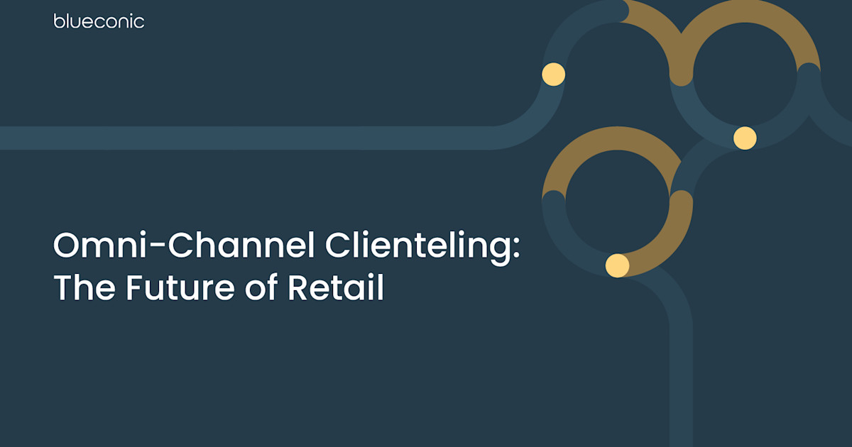 Omni-Channel Clienteling: The Future of Retail | BlueConic