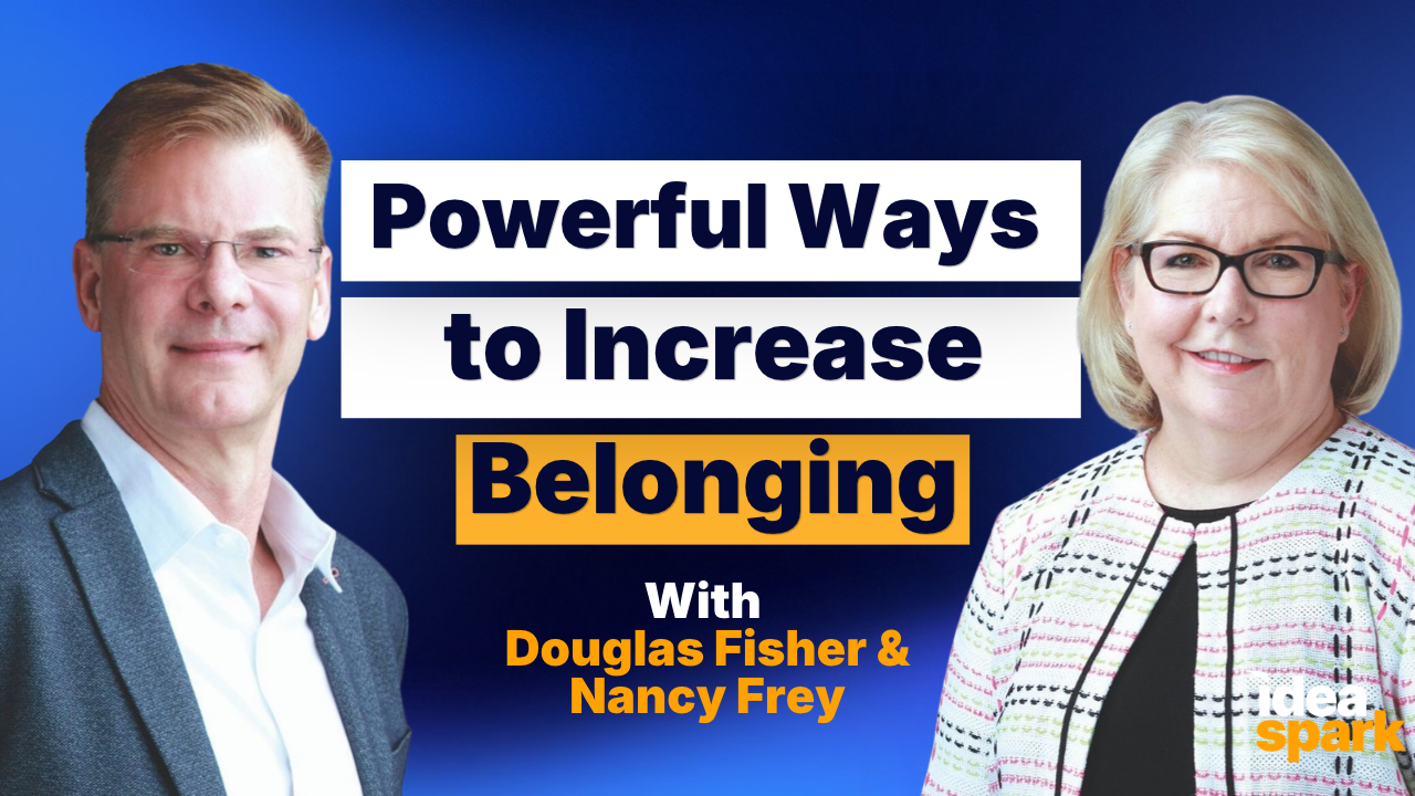 IdeaSpark - Douglas Fisher and Nancy Frey