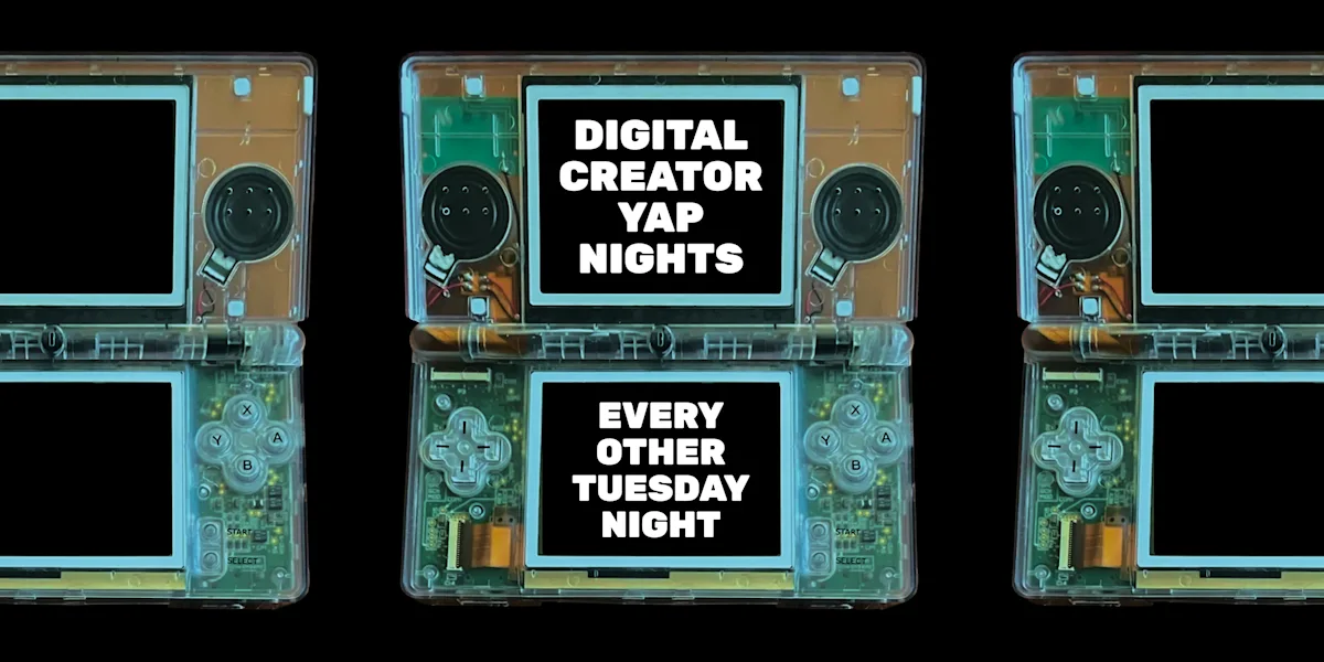 Digital Creator Yap Nights