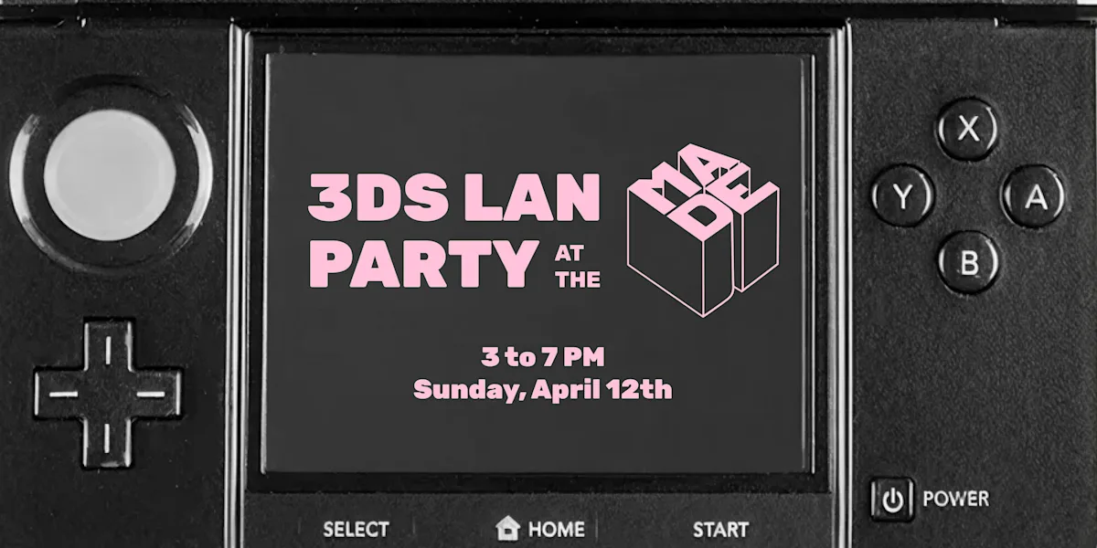 3DS Meetup and LAN Party