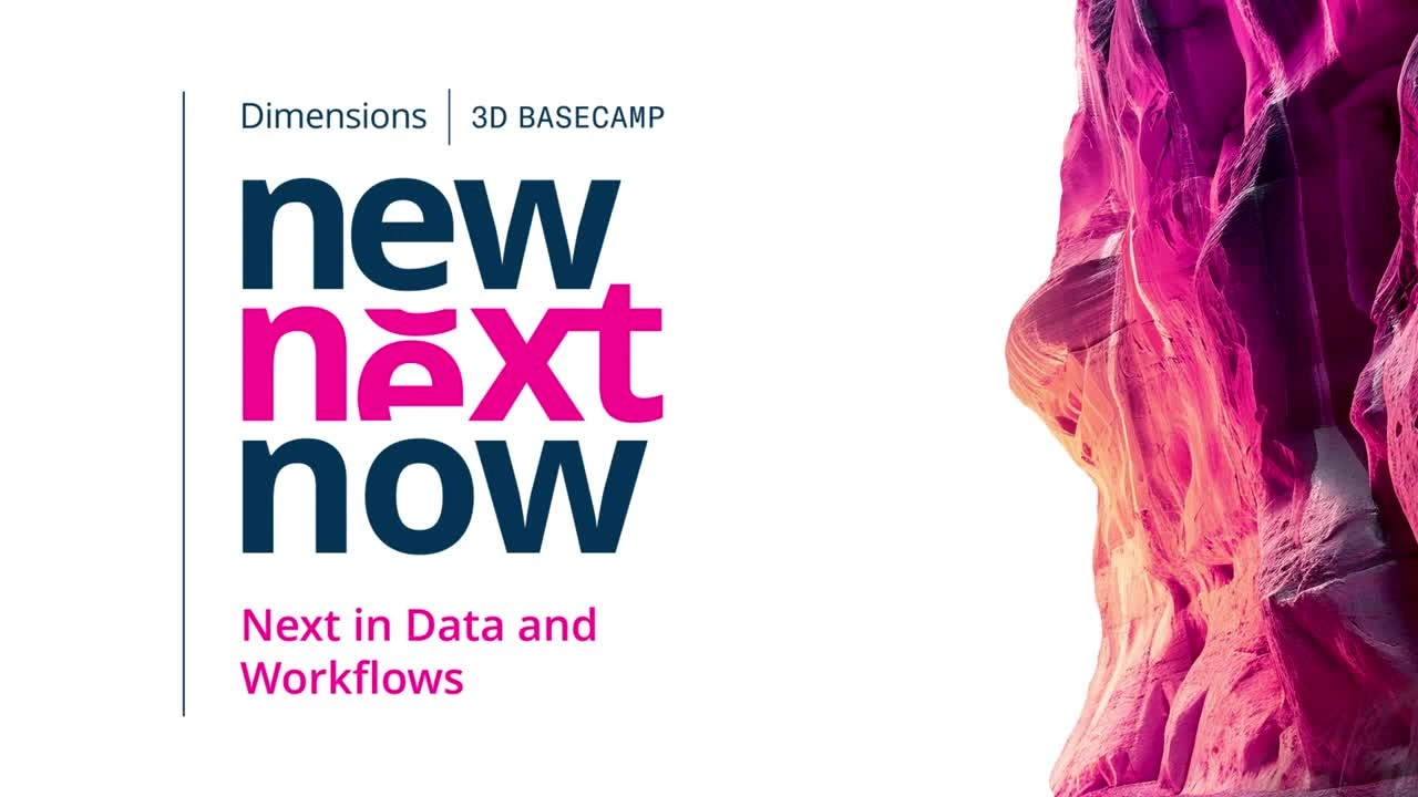 Trimble Dimensions | 3D Basecamp graphic: "new next now" text and pink slot canyon imagery. Subtitle: Next in Data and Workflows.