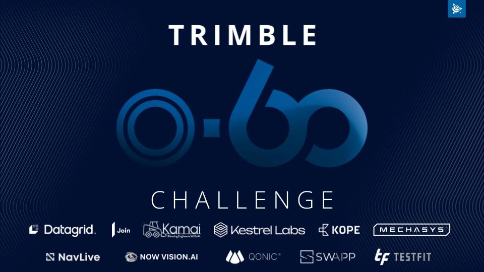 Trimble 0-60 Challenge graphic featuring logos of startup finalists like Datagrid, Join, Kamai, KOPE, NavLive, Qonic, SWAPP, and TestFit.