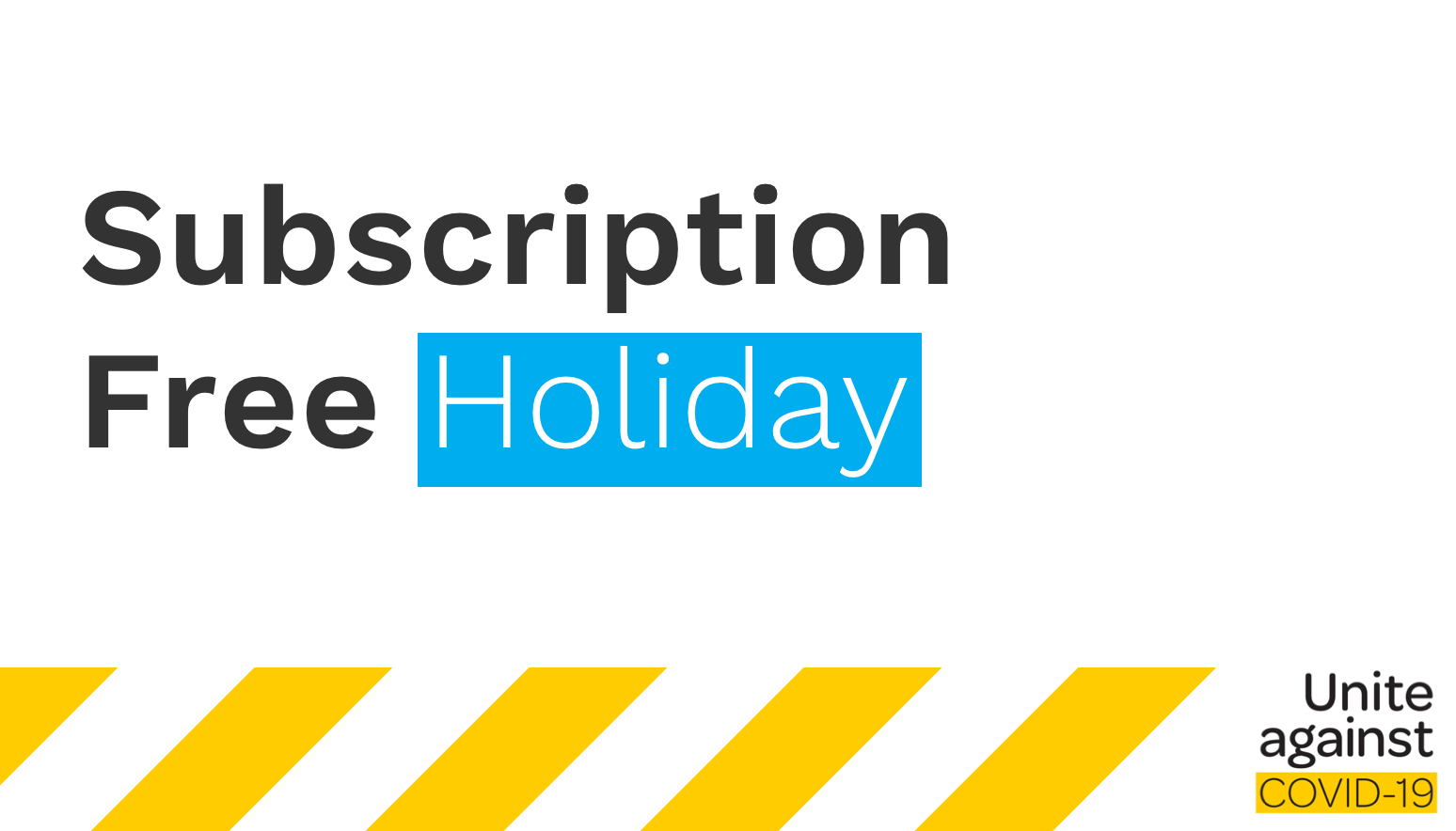 Subscription free holiday for affected businesses | News