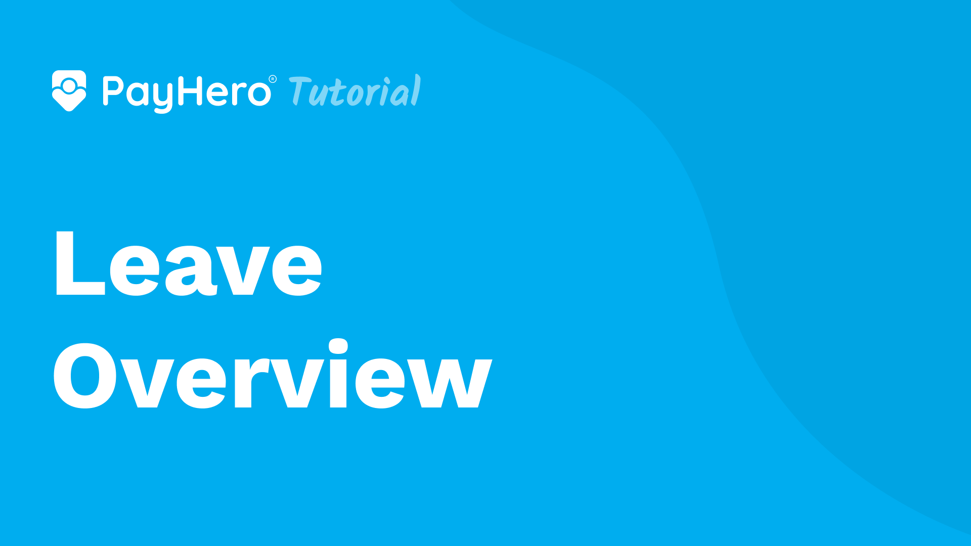 Leave overview | PayHero Video Guide