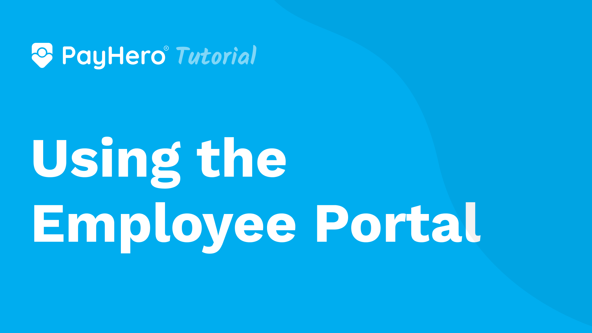 Using the employee portal | PayHero Video Guide