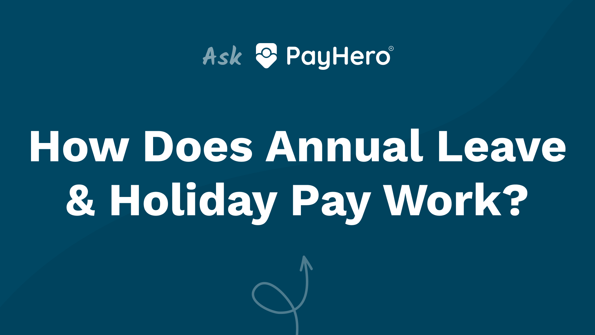 how-does-annual-leave-holiday-pay-work-ask-payhero-payhero