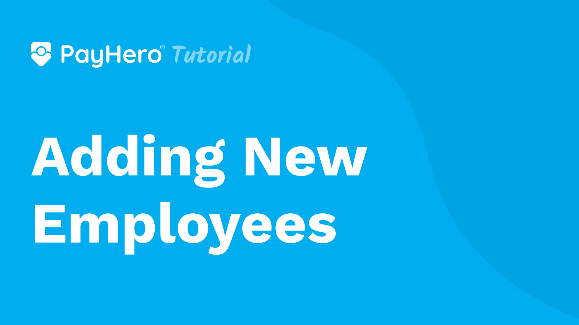 Adding new employees | PayHero Video Guide