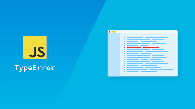 How to Catch (and Fix) JavaScript TypeErrors