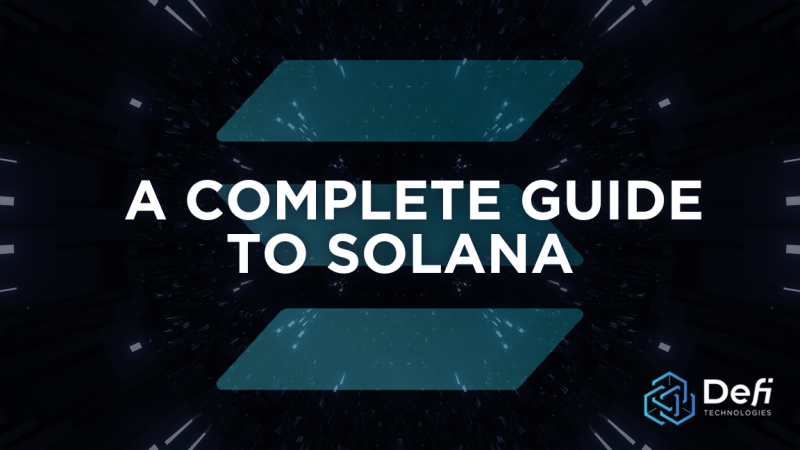 A Complete Guide to Solana