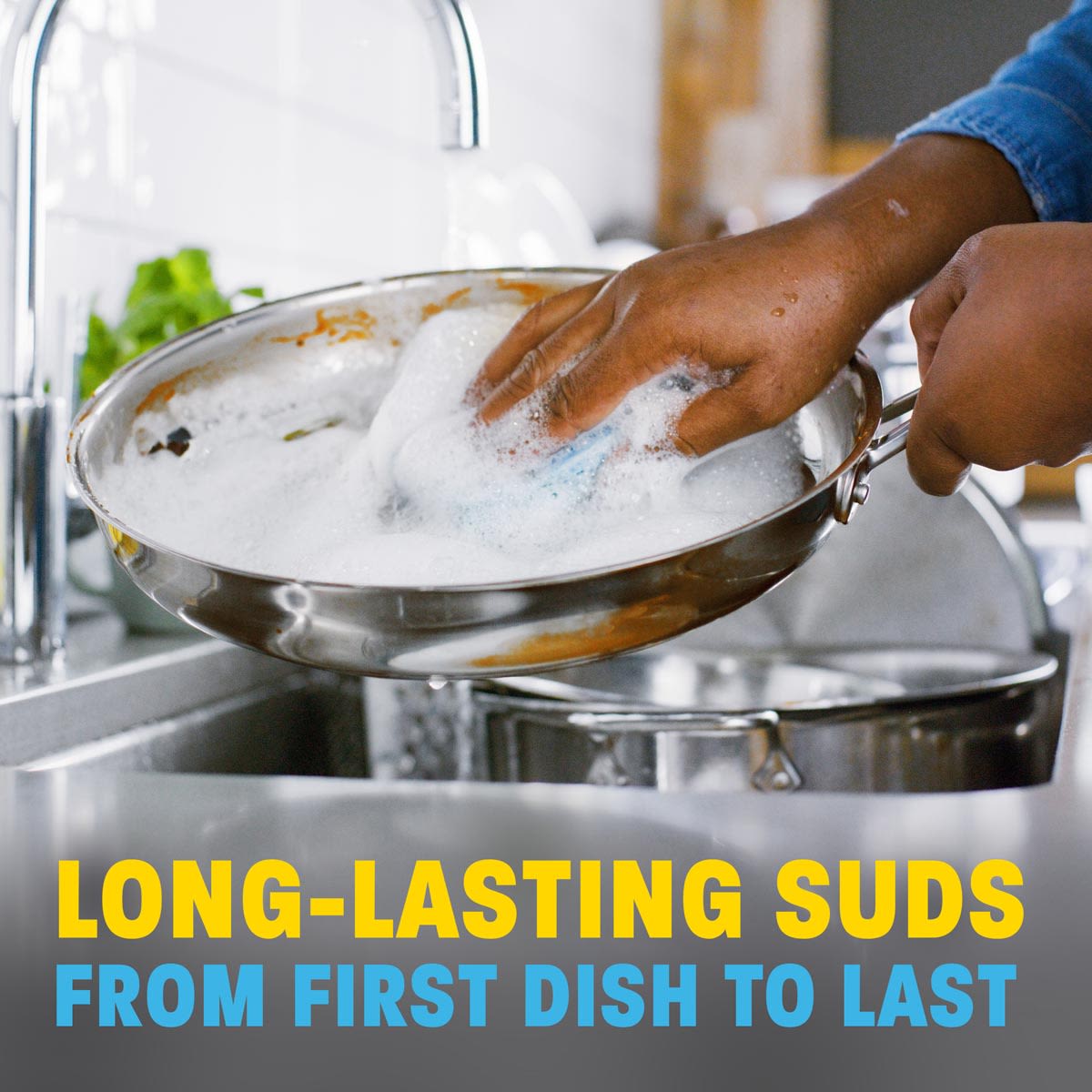 Long-lasting suds from first dish to last.