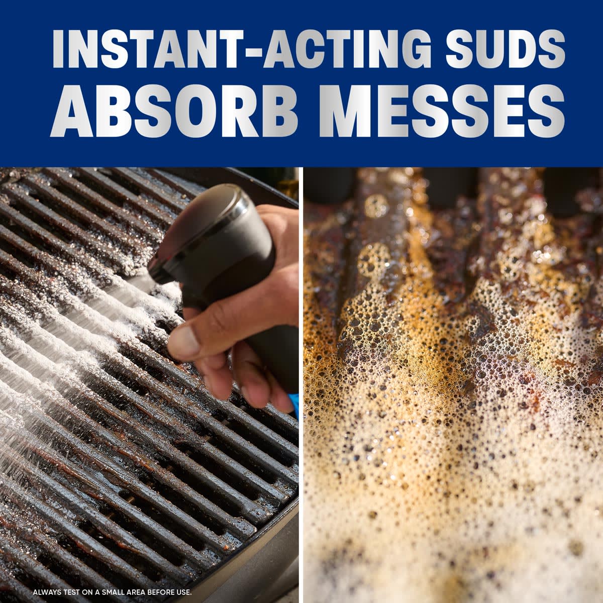 Instant-acting suds absorb messes. Always test on a small area before use.