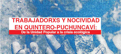 (Libre Descarga) Trabajadorxs y nocividad en Quintero-Puchuncaví