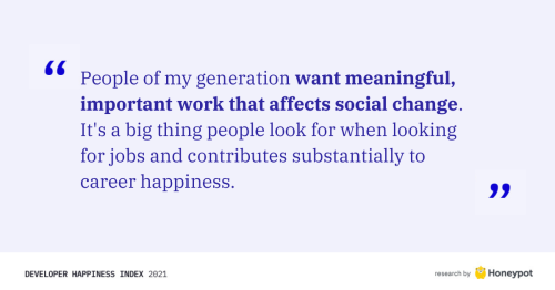 "Want meaningful, important work that affects social change"