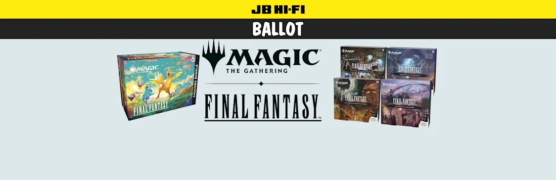 Ballot Terms & Conditions - Magic The Gathering FINAL FANTASY & Chocob - JB Hi-Fi NZ Ballot Terms & Conditions - Magic The Gathering FINAL FANTASY & Chocob - JB Hi-Fi NZ