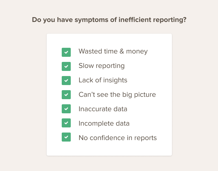 Symptoms of Inefficient reporting checklist