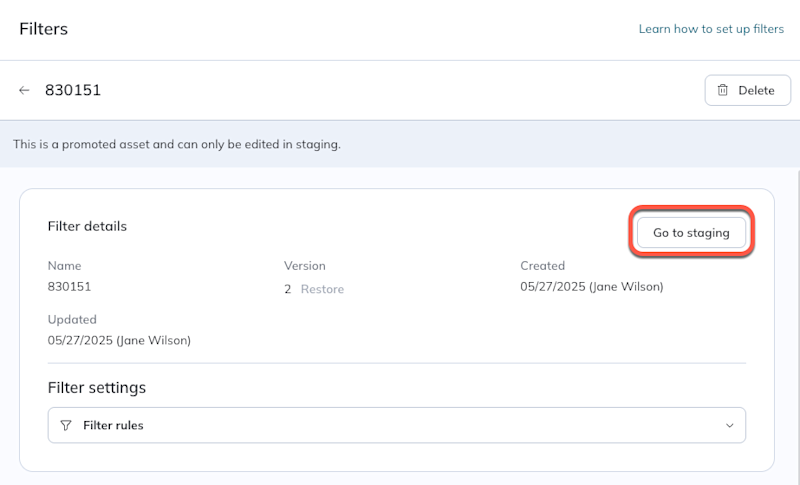 The Go to Staging option is on the top right corner of the filter details. 