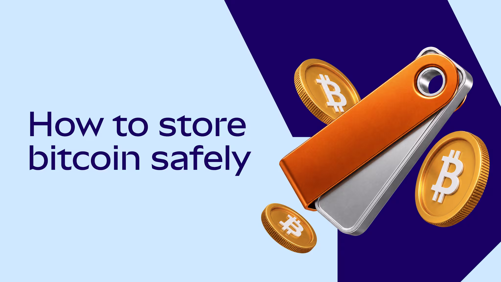 How to store bitcoin safely