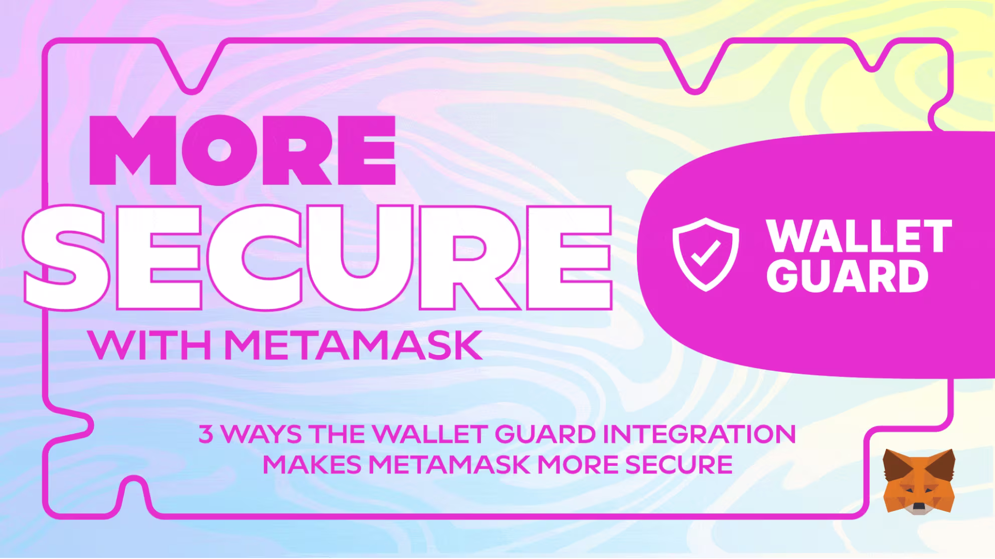  3 Ways the Wallet Guard Integration Makes MetaMask More Secure