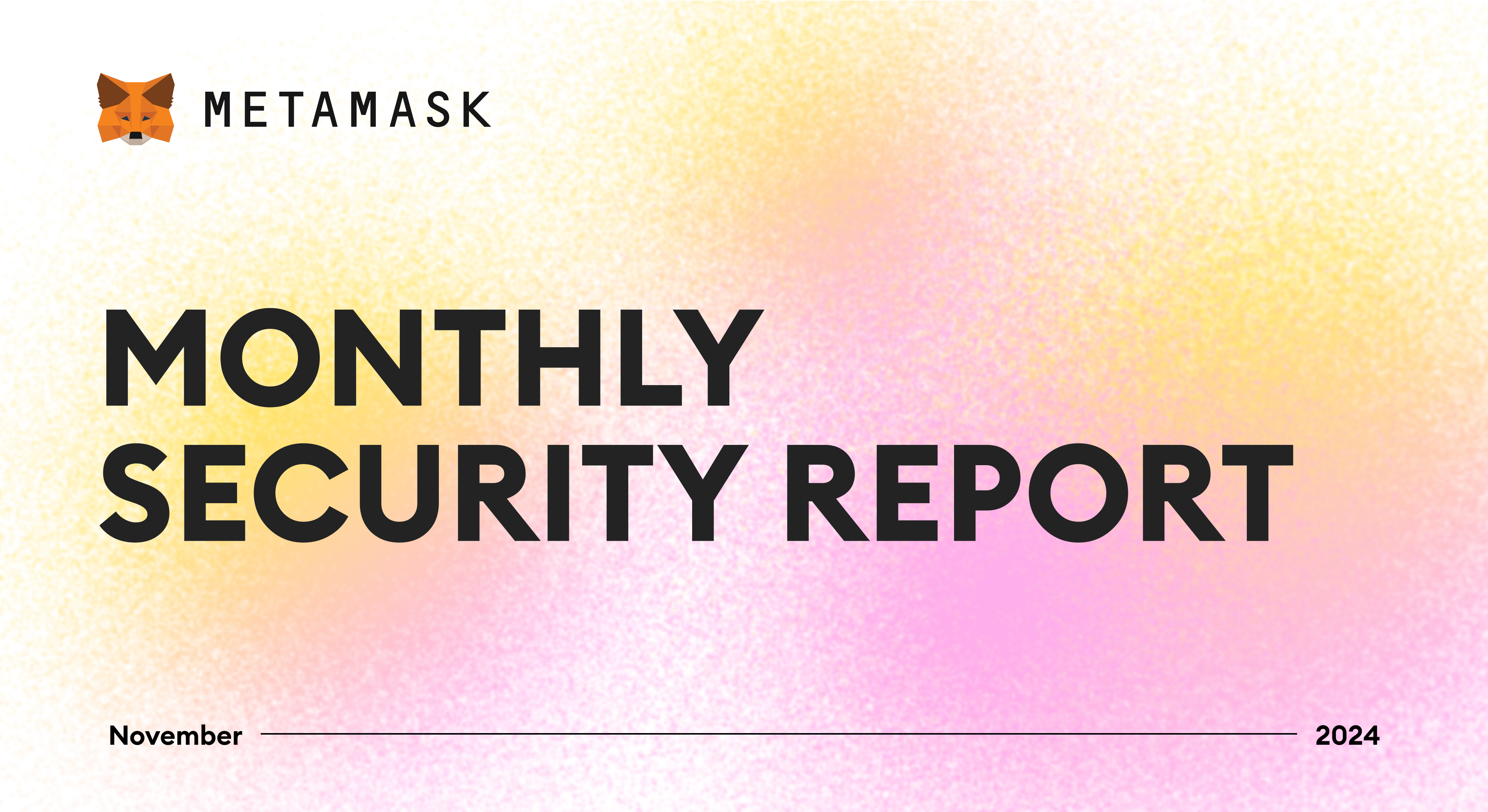 MetaMask Security Report: November 2024