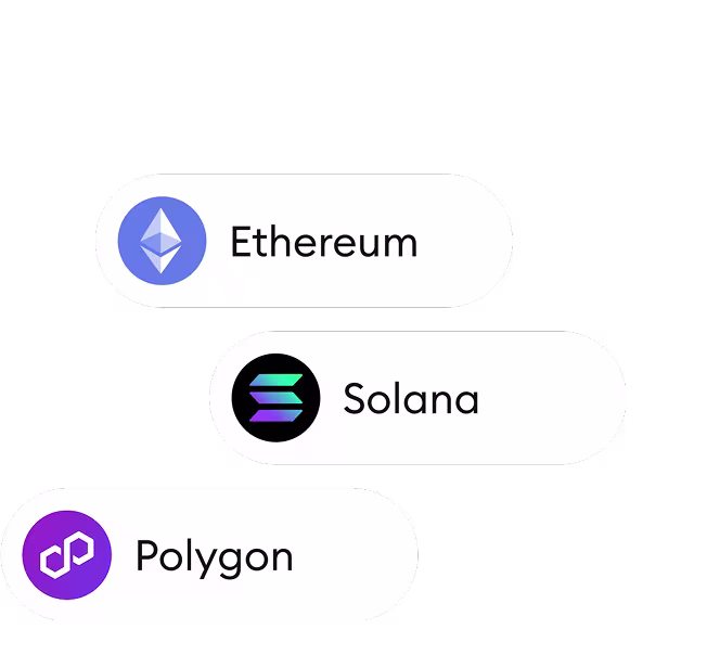 Choose from thousands of tokens on networks including Ethereum, Solana, and Polygon
