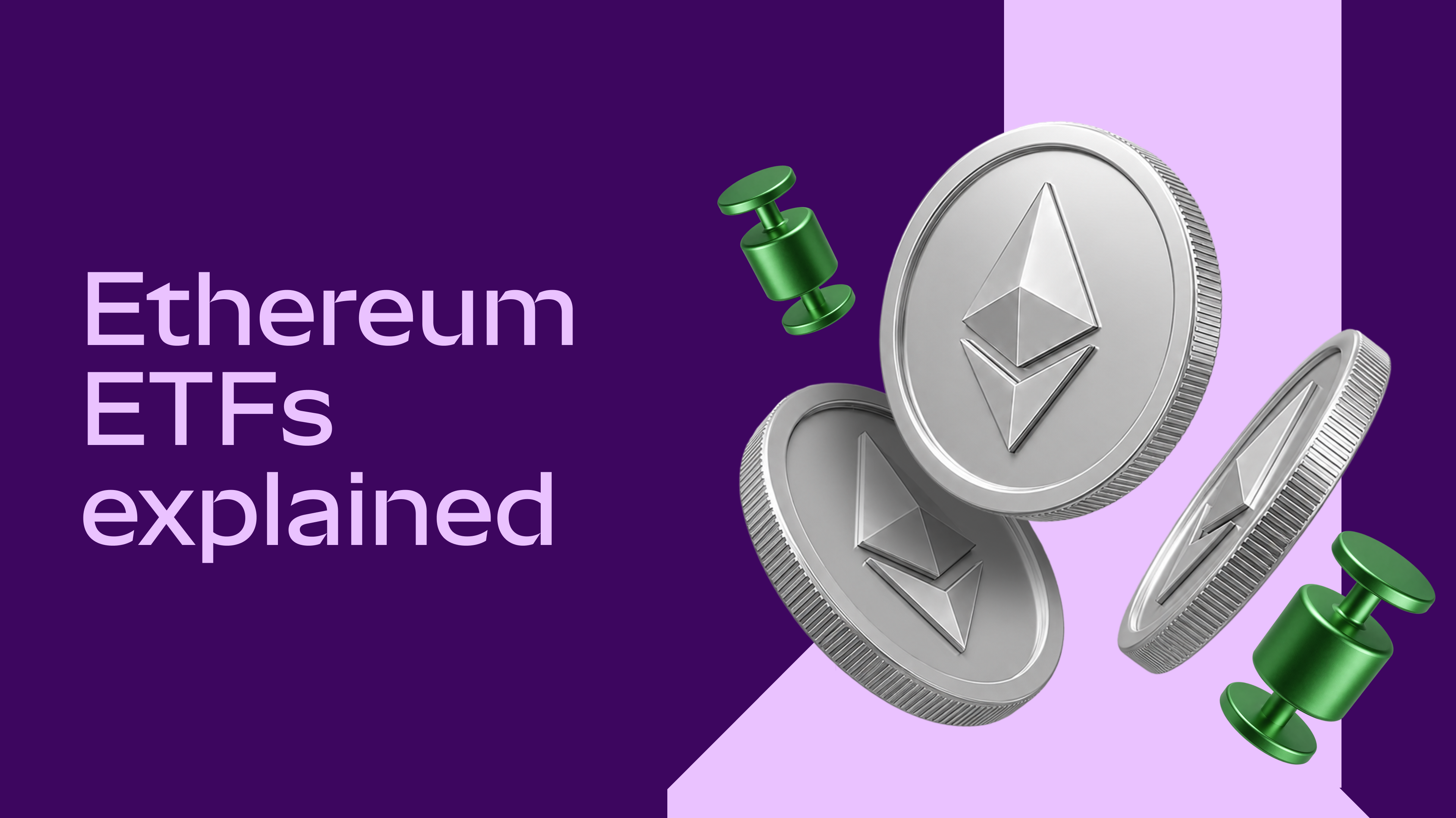 Ethereum ETFs explained