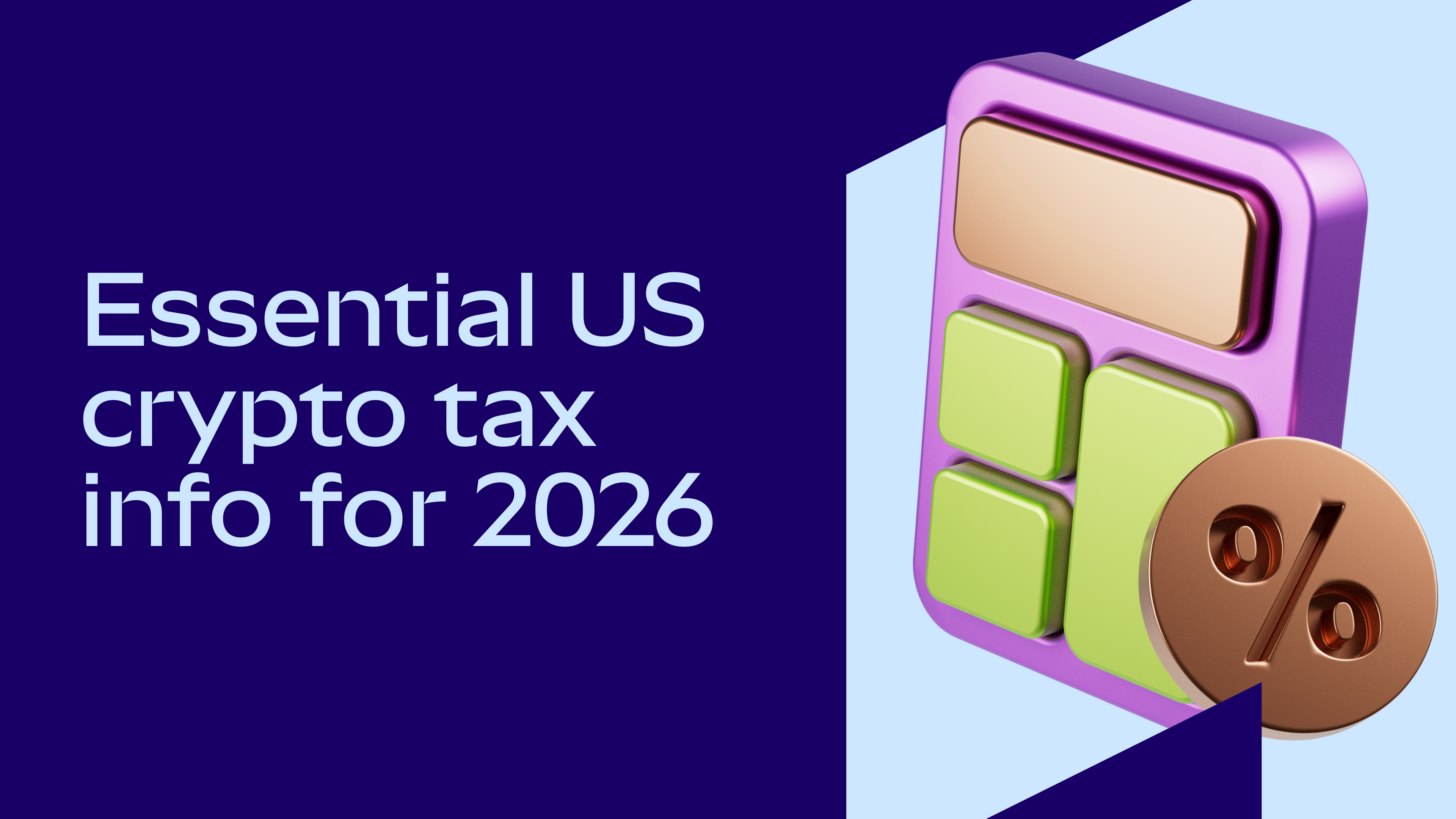 US crypto tax reporting in 2026: What you need to know