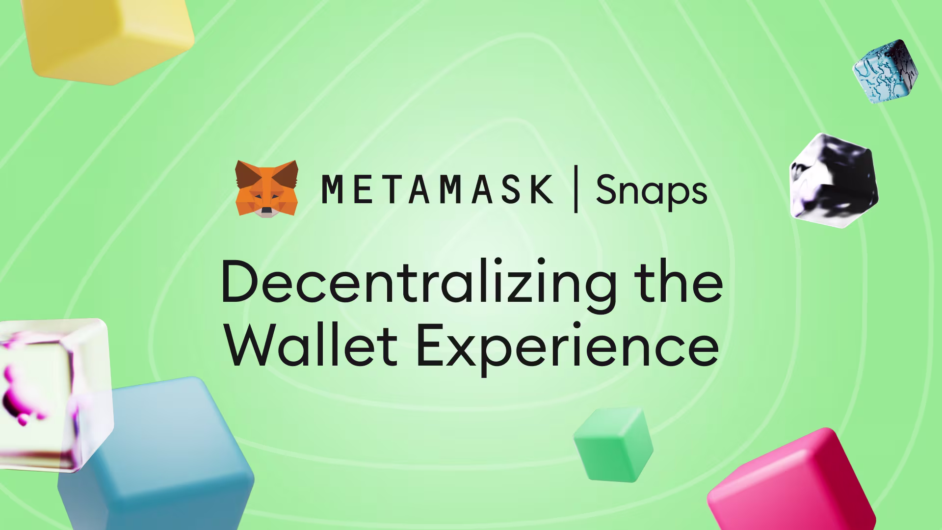 Decentralizing the wallet experience with MetaMask Snaps