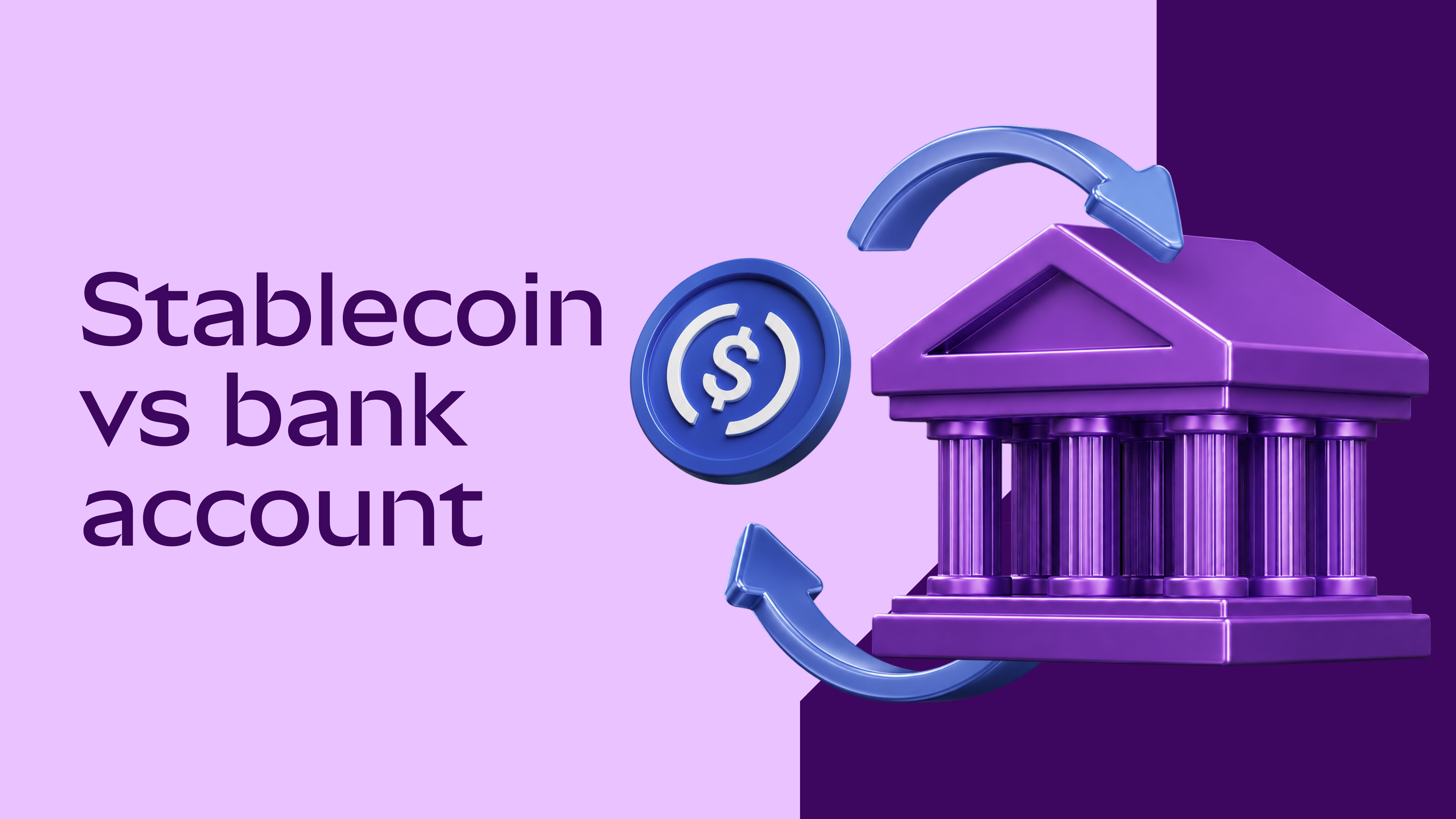 Stablecoin vs bank account: types, yield, speed, and protection