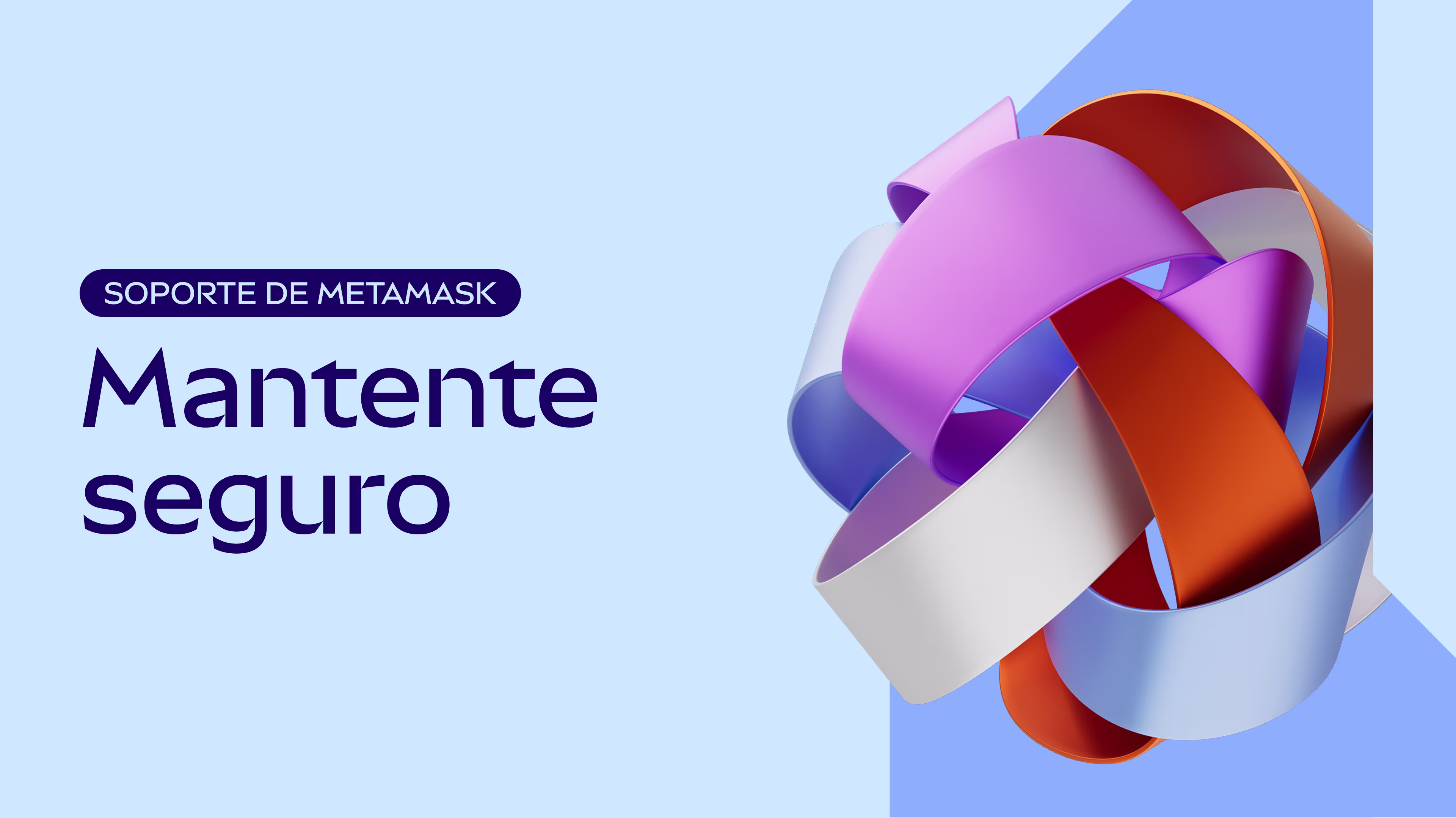 Cómo mantenerte seguro | Soporte