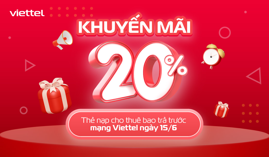 Khuyến mãi 20% thẻ nạp cho thuê bao trả trước mạng Viettel ngày 15/6