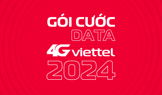 Tổng hợp chi tiết gói cước data 4G Viettel 2024 và cách đăng ký