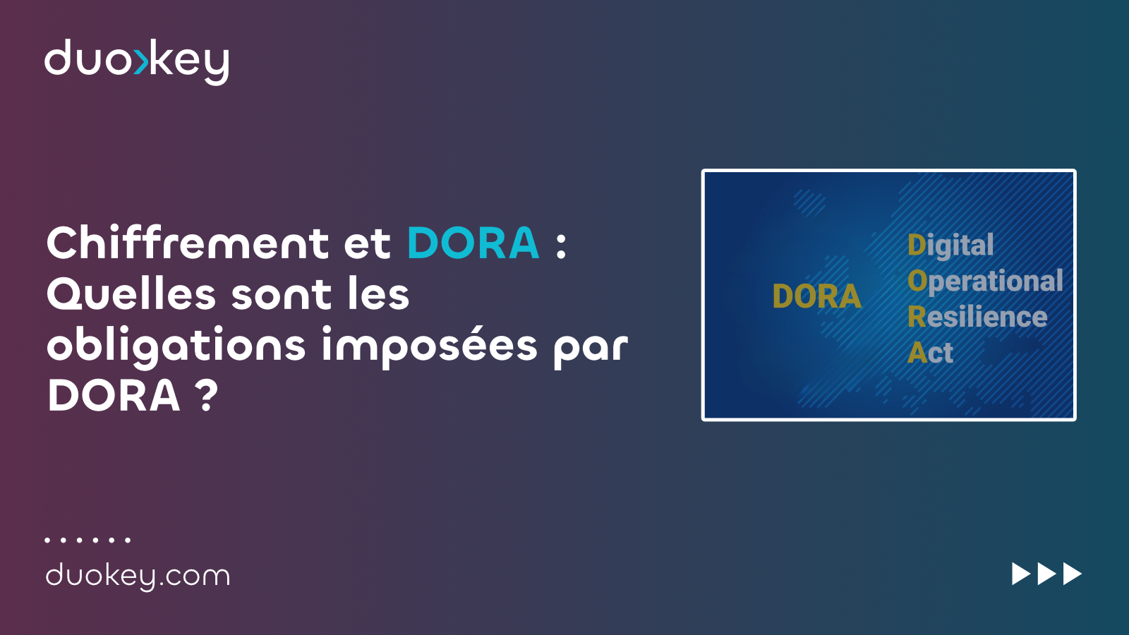 Chiffrement et DORA : Quelles sont les obligations imposées par DORA ?