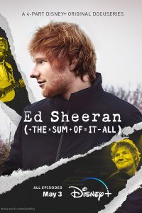 Ed Sheeran The Sum of it All Recent Credits Poster