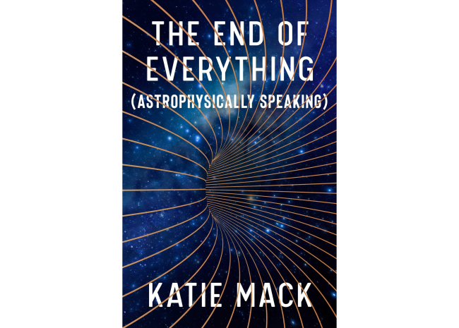 The End of Everything - Katie Mack