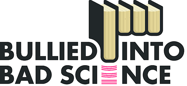 builied into bad science