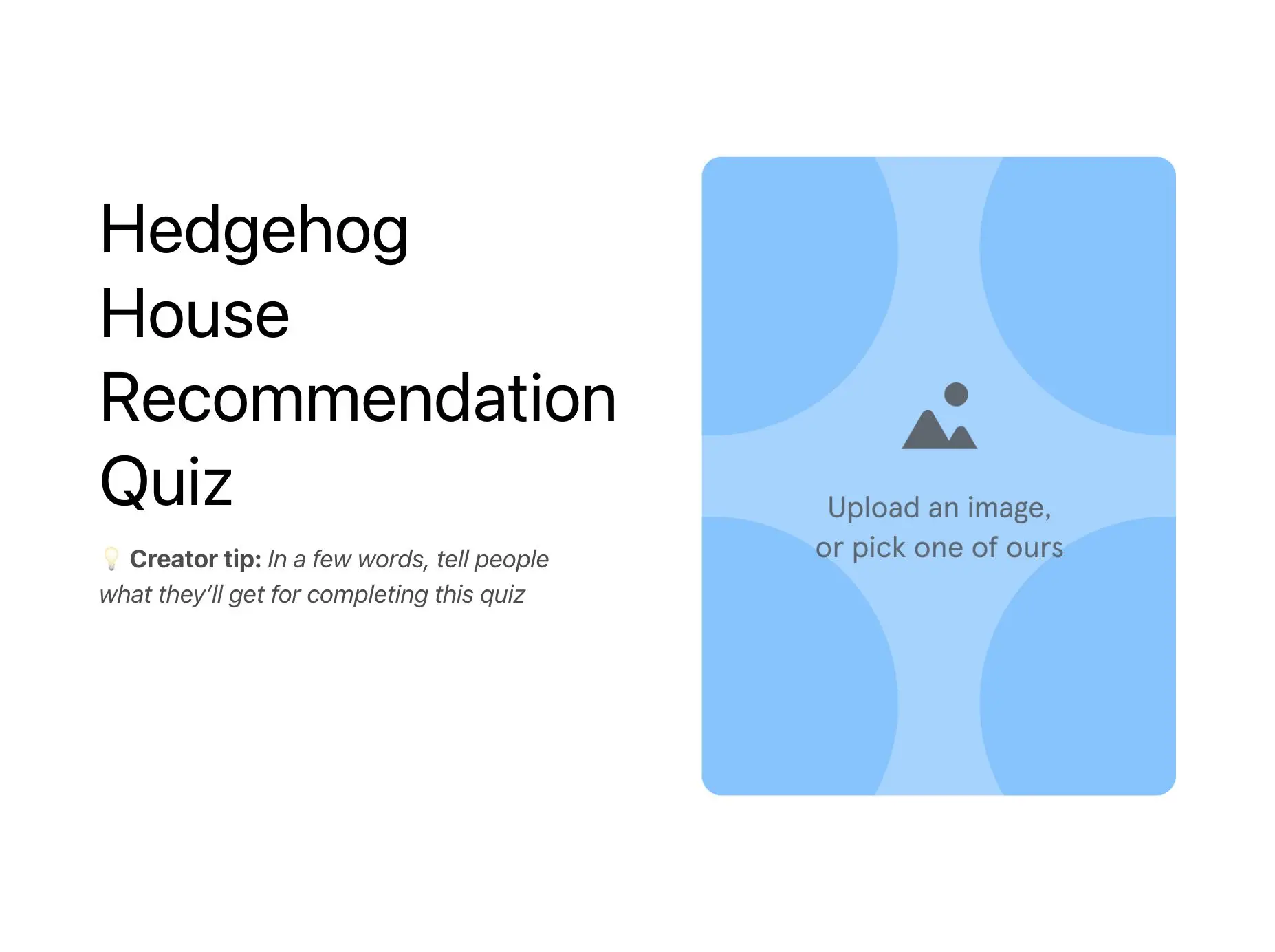 Hedgehog House Recommendation Quiz Template Hero