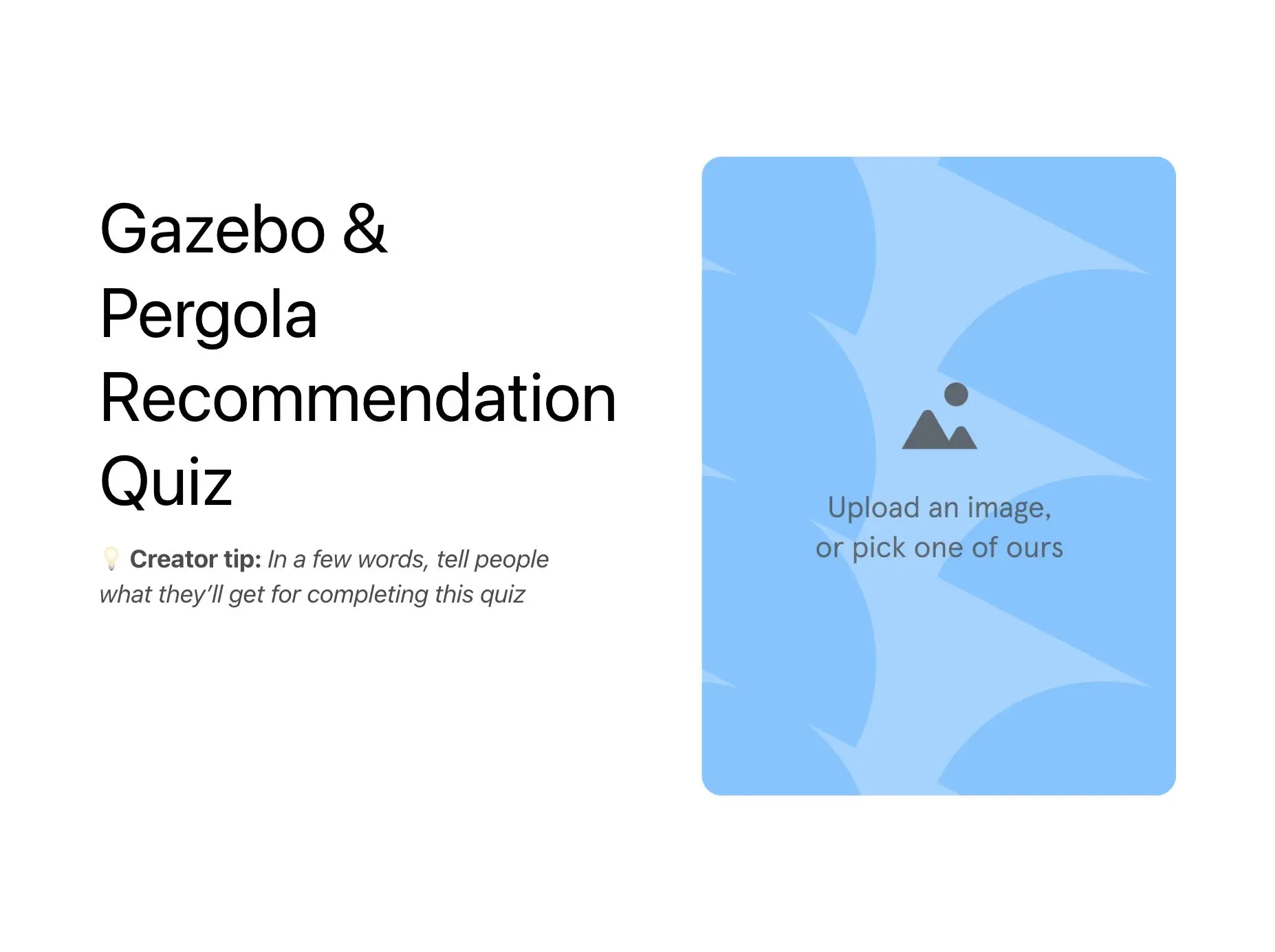 Gazebo & Pergola Recommendation Quiz Template Hero