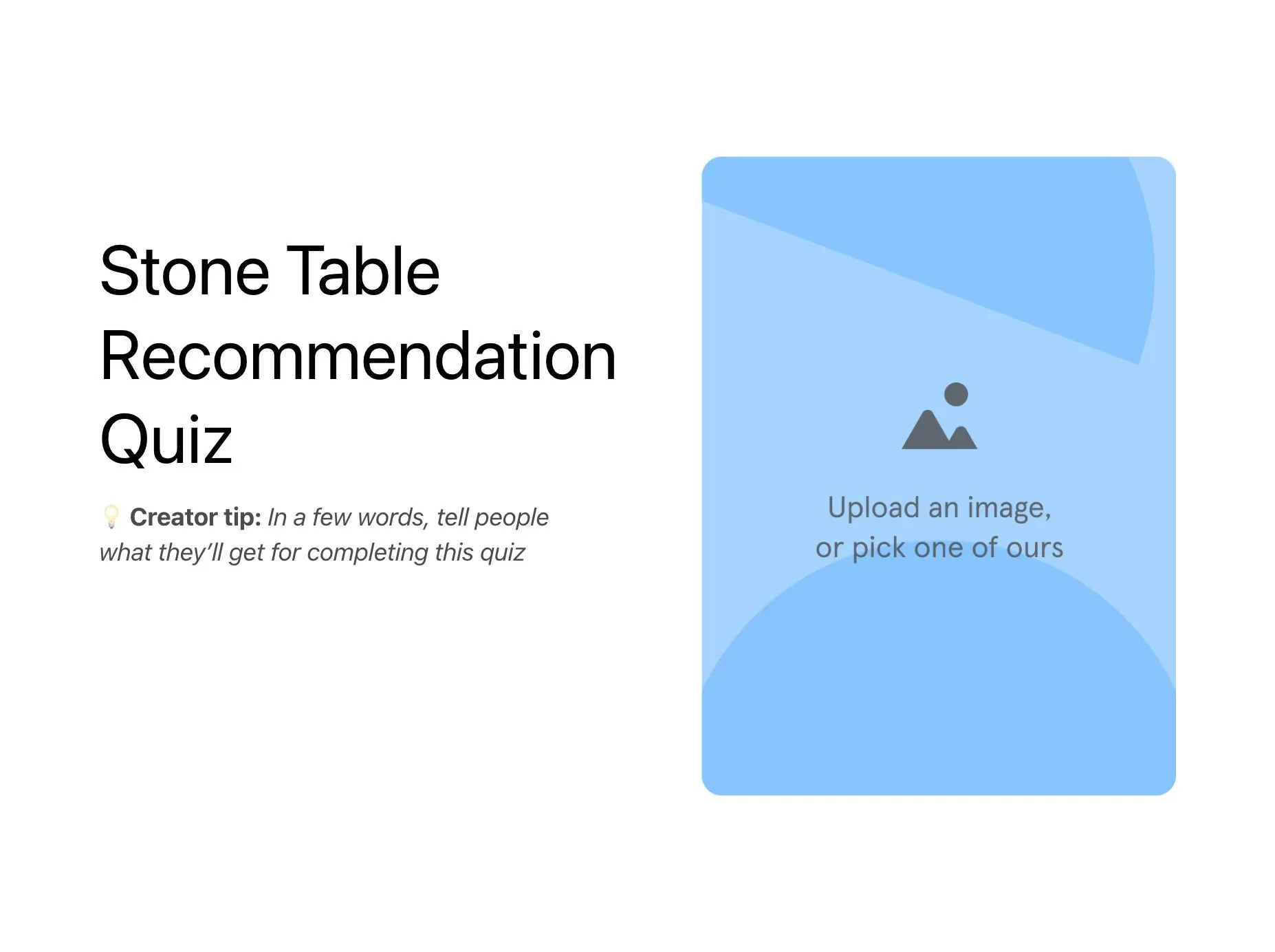 Stone Table Recommendation Quiz Template Hero
