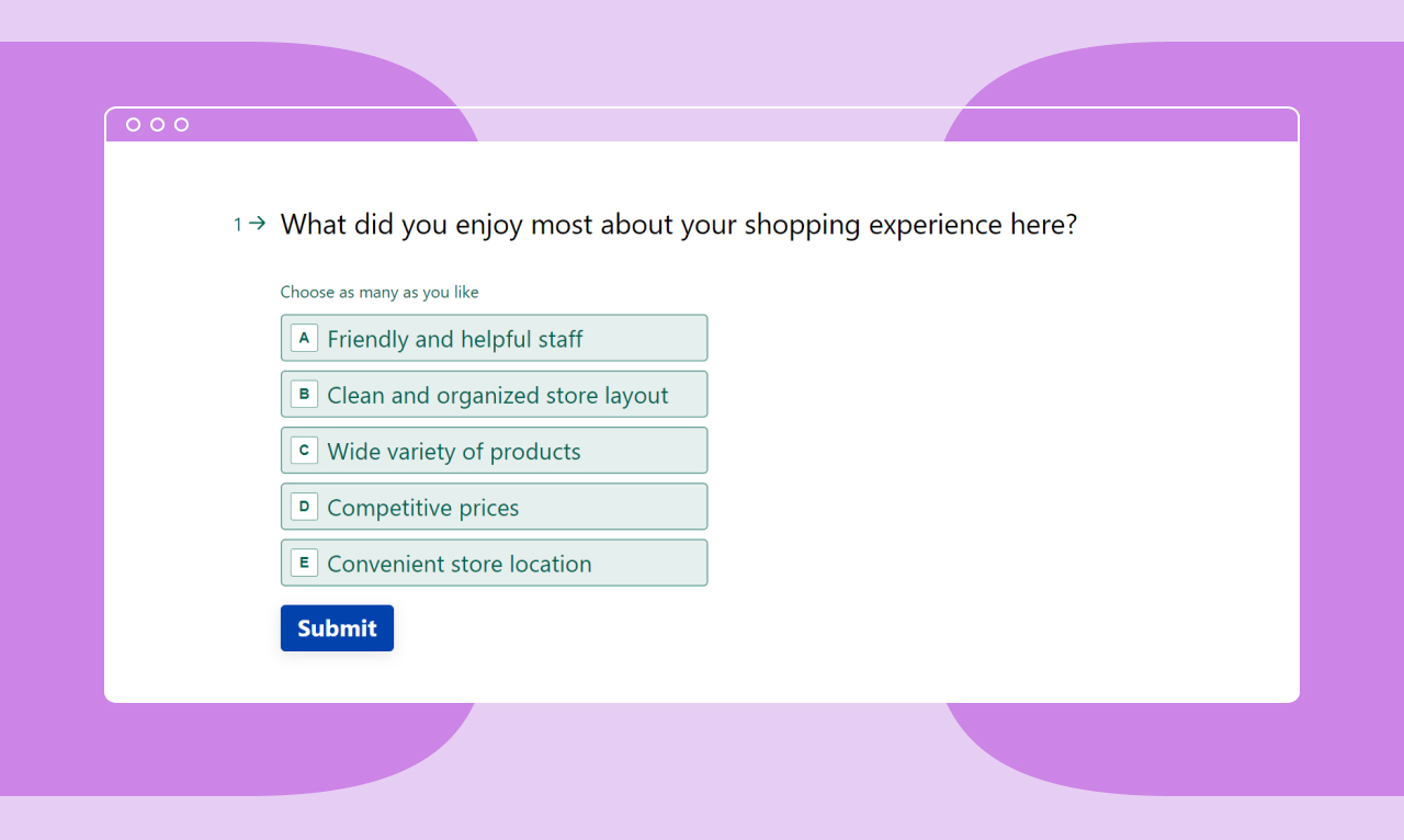 Survey question titled, “What did you enjoy most about your shopping experience here?”