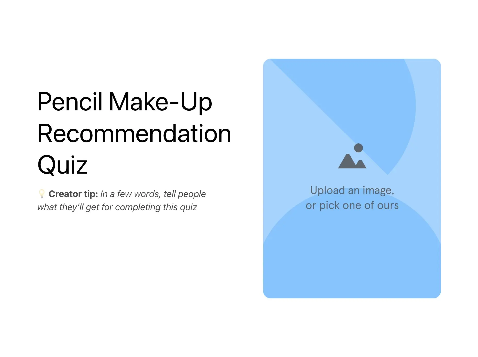 Pencil Make-Up Recommendation Quiz Template Hero