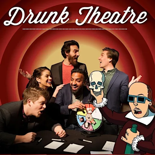 Drunk Theatre