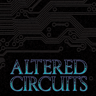 Outsiders: Altered Circuits