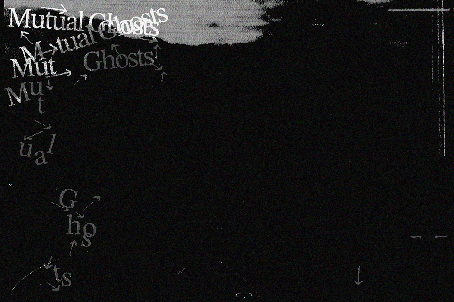 Mutual Ghosts