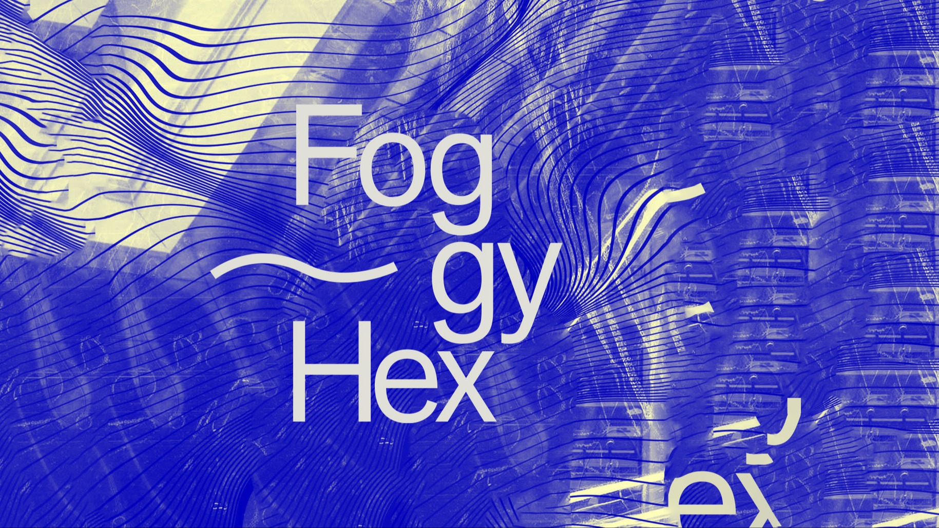 Foggy Hex