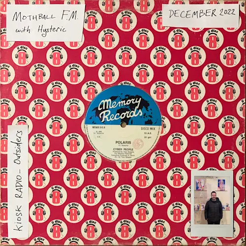 Outsiders: Mothball FM w/ Hysteric