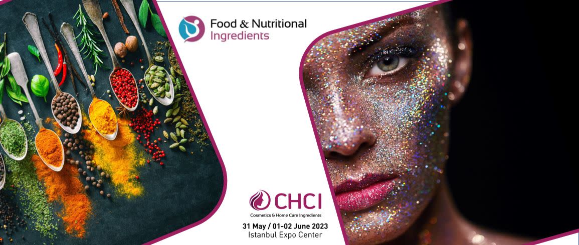 Cosmetics & Home Care Ingredients (CHCI) and Food & Nutritional Ingredients (FNI)