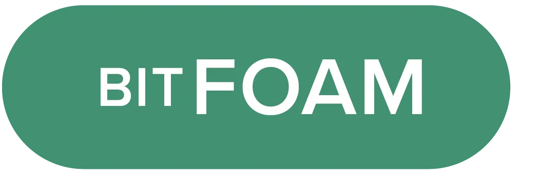 BIT FOAM BIT FOAM